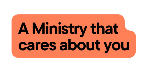 A Ministry that cares about you